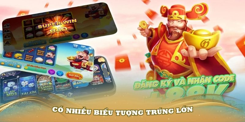 Có nhiều biểu tượng trúng lớn trong trò chơi